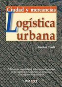 Logística urbana. Ciudad y mercancías