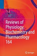 Reviews of Physiology, Biochemistry and Pharmacology, Vol. 164 (en Inglés)