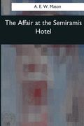 The Affair at the Semiramis Hotel (en Inglés)
