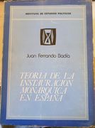 Teoria de la Instauracion Monarquica en España