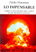Lo Impensable: Armas y Reactores Nucleares en un Mundo Caliente