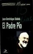 El Padre Pío (15 días con)