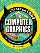 Create the Code: Computer Graphics (en Inglés)
