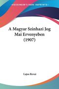 A Magyar Szinhazi Jog Mai Ervenyeben (1907) (en Hebreo)