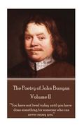 John Bunyan - The Poetry of John Bunyan - Volume II: "You have not lived today until you have done something for someone who can never repay you." (en Inglés)
