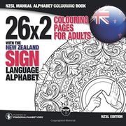 Nzsl Fingerspelling Colouring Book With the new Zealand Sign Language Alphabet: 26X2 Colouring Pages for Adults (Fingeralphabet. Org's Sign Language Alphabet Coloring Books for Adults) (Volume 4) (en Inglés)