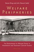 Welfare Peripheries: The Development of Welfare States in Nineteenth and Twentieth Century Europe (en Inglés)