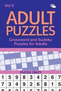 Adult Puzzles: Crossword and Sudoku Puzzles for Adults Vol 5 (en Inglés)