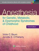 Anesthesia for Genetic, Metabolic, and Dysmorphic Syndromes of Childhood (en Inglés)
