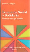 Economía social y solidaria. El trabajo antes que el capital