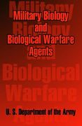 military biology and biological warfare agents (en Inglés)