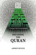 Decoding the Quran (a Unique Sufi Interpretation) (en Inglés)