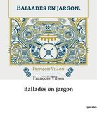 Ballades en jargon (in French)