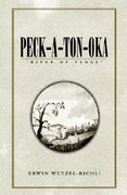 Peck-A-Ton-Oka: ''River of Peace'' (en Inglés)