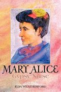 mary alice: gypsy nurse (en Inglés)
