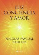 Luz, Conciencia y Amor