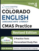 Cmas Test Prep: Grade 4 English Language Arts Literacy (Ela) Practice Workbook and Full-Length Online Assessments: Colorado Measures of Academic Success Study Guide (Cmas by Lumos Learning) (en Inglés)