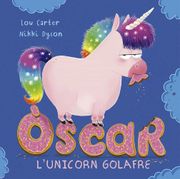 Óscar L´Unicorn Golafre (Picarona) (en Catalán)