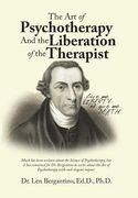 The Art of Psychotherapy and the Liberation of the Therapist (en Inglés)