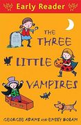 The Three Little Vampires (Early Reader) (en Inglés)