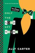 Only the Good Spy Young (10th Anniversary Edition) (Gallagher Girls) (en Inglés)