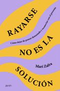 Rayarse no es la solución (in Spanish)