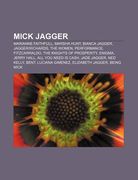 mick jagger: marianne faithfull, marsha hunt, bianca jagger, jagger-richards, the women, performance, fitzcarraldo, the knights of (en Inglés)