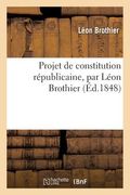 Projet de Constitution Républicaine (in French)