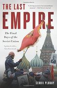 The Last Empire: The Final Days of the Soviet Union (en Inglés)