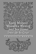 early modern women's writing and sor juana ines de la cruz (en Inglés)