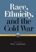 race, ethnicity, and the cold war (en Inglés)
