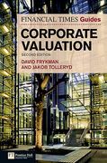 The Financial Times Guide to Corporate Valuation (en Inglés)