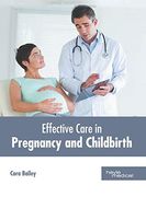 Effective Care in Pregnancy and Childbirth