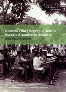Ricardo Vilar i Negre y el Jardín-Escuela Altamira de Alicante (Alacant, Ciutat de la Memòria)