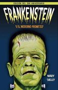 Frankenstein. O el Moderno Prometeo (Ed. 200 Aniversario)
