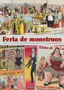 FERIA DE MONSTRUOS CUANDO EL CIRCO CONVIRTIO LA DIFERENCIA (en Castellano)
