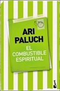 1. El Combustible Espiritual. Como Dejar de Querer Tener Razon y Empezar a Tener paz