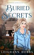 Buried Secrets: 4 (Blackmoore Sisters Mystery) 