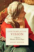 contemplative vision,a guide to christian art and prayer