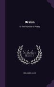 Urania: Or The True Use Of Poesy