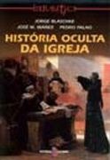História Oculta da Igreja (Portuguese Edition)