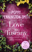 Love in Tuscany: An Italian Summer With her Best Friend's Brother (True Love Travels) (en Inglés)