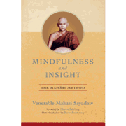 Mindfulness and Insight: The Mahasi Method (en Inglés)