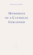Memories of a Catholic Girlhood