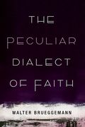 The Peculiar Dialect of Faith (en Inglés)