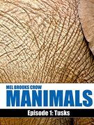 Manimals: Episode 1- Tusks (en Inglés)