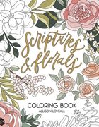 Scriptures and Florals Coloring Book (en Inglés)