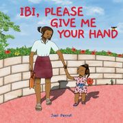 Ibi, Please Give Me Your Hand