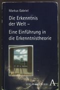 Die Erkenntnis Der Welt - Eine Einfuhrung in Die Erkenntnistheorie (en Alemán)