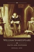 William Shakespeare: Facts and Fictions (en Inglés)